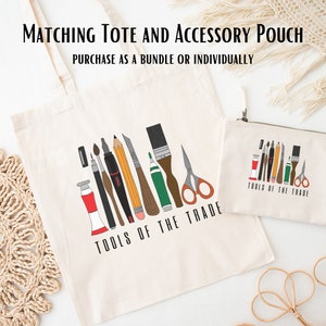 art supply canvas tote and accessory pouch artist &quot;tools of the trade&quot; everyday bag art student crafter art lover gift idea artist teacher