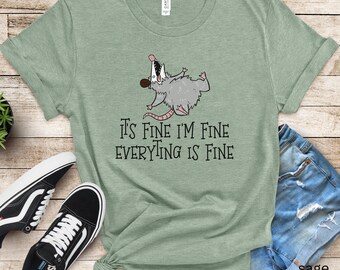 Camiseta "Todo está bien, estoy bien, todo está bien" Camiseta para amantes de las zarigüeyas Camiseta para introvertidos Camiseta divertida con humor sarcástico Idea de regalo Camiseta para mujeres con mentalidad positiva