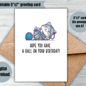 Carte d'anniversaire imprimable en téléchargement numérique pour les amoureux des chats, carte d'anniversaire mignonne pour les amateurs de laine à tricoter, j'espère que vous avez une boule