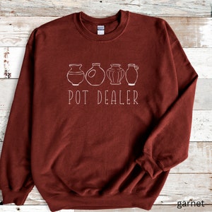 art sweatshirt ceramic artist funny sweater &quot;pot dealer&quot; minimalist artist sweatshirt gift idea art teacher ceramic artist potters apparel