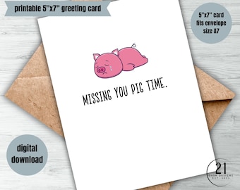 Missing You Pig Pun Greeting Card, Thinking of You (Digital Download)