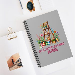 personalized gardener spiral notebook "not all artists use a brush" journal gift idea custom garden journal gardening planner flower lover