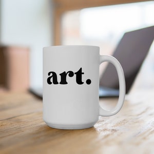minimalist art ceramic coffee mug art lover cup art teacher gift idea artist painter drinkware artist themed art mug word art ceramic cup