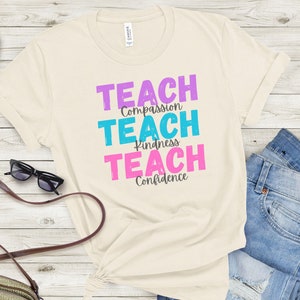 Lehrer-T-Shirt – Geschenkidee zum Schulanfang – Wertschätzung für Lehrer – T-Shirt mit Botschaft von Mitgefühl, Freundlichkeit und Selbstvertrauen – Inspirierendes Lehrer-Shirt