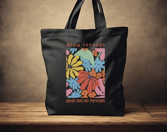 boho retro floral design tote bag grow through what you grow through inspirational tote encouraging message bag wildflower retro tote gift