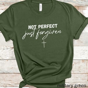 Not perfect just forgiven Christian shirt religious shirt jesus faith tee gift idea Christian women minimalist forgiven cross shirt for her