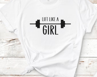 weight lifting "Lift Like a Girl" womens tshirt crossfit exercise apparel workout tee cute fitness shirt women gift idea gym motivation