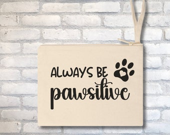 Dog Mom Accessory Pouch: Pawsitive Cotton Wristlet