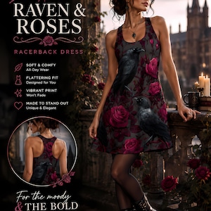 May include: A racerback dress featuring a dark gray background with a repeating pattern of black ravens and deep red roses. The text on the image reads Dark Academia RAVEN & ROSES RACERBACK DRESS, SOFT & COMFY, FLATTERING FIT, VIBRANT PRINT, MADE TO STAND OUT, and For the moody & THE BOLD.