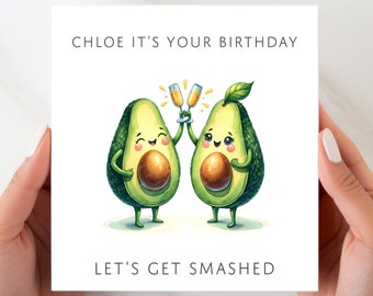 Personalised Happy Birthday Card | Lets Get Smashed Birthday Card | Funny Birthday Cards | Humerous Birthday Cards | Avocado Birthday Cards