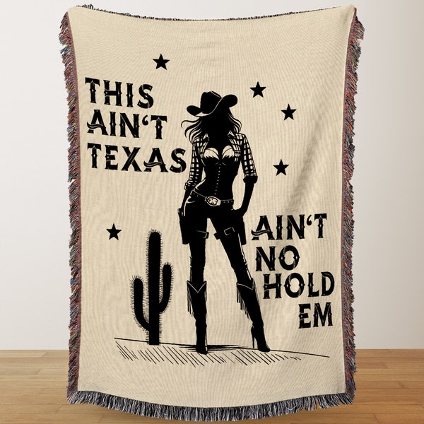 This Ain'T Texas Ain'T No Hold 'Em  Woven Throw Blanket Country Music Decor Wall Tapestry Nashville Cowgirl Gift Western Living Room Bedroom
