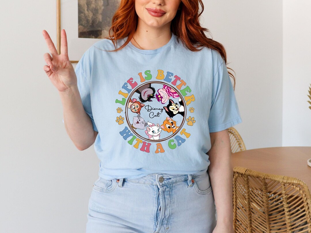 Disney Cat Shirts
 Disney Cats Shirt Life is Better With A Cat Shirt Cat Marie Shirt