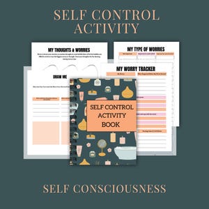 May include: A spiral-bound "Self Control Activity Book" with a teal cover featuring illustrations of beauty products. The book is surrounded by worksheets with prompts like "My Thoughts & Worries" and "My Worry Tracker". The text "Self Control Activity" is visible.