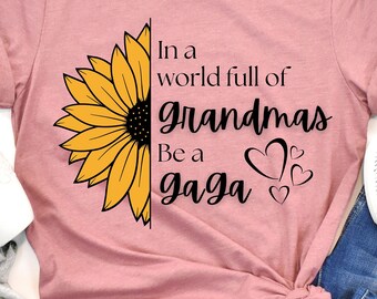 Camiseta de la abuela, regalo de la abuela, regalo de Gaga, camiseta de la abuela, cumpleaños de la abuela, nueva abuela