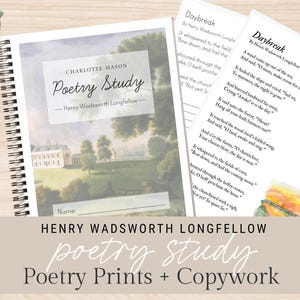 Poetry Study | Henry Wadsworth Longfellow | Charlotte Mason Poetry Study | Ambleside Online |  Poetry Copywork | Poet Study Homeschool