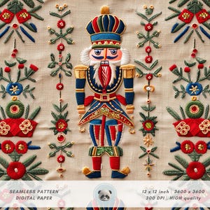 May include: A seamless pattern digital paper featuring a colourful embroidered nutcracker with a red, white and blue uniform. The background is a cream-coloured fabric with a variety of embroidered floral and geometric designs.