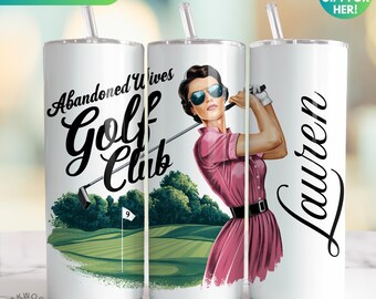 Personalized Preppy Abandoned Golf Wives Club Tumbler, Funny Golf Wife Skinny Cup with Lid, Golf Wife Gift for Golf Wife, Trendy Golf Wife