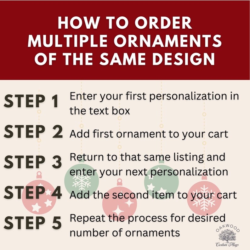 The image is a step-by-step guide on how to order multiple ornaments of the same design. It provides instructions on how to personalize the order, add items to the cart, and repeat the process for a desired number of ornaments.