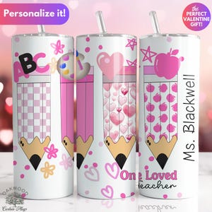 Personalized Valentines Day Teacher Pencil Tumbler, Personalized Name Teacher Gift, Teacher Appreciation Travel Mug, Skinny Cup with straw