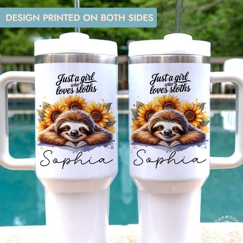 Personalized Sloth 40 Oz Tumbler Cup Just a Girl Who Loves Sloths ...