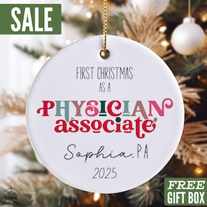 Personalized Physician Associate Ornament 2025, PA Christmas Ornament, First Christmas as a PA Ornament Gift for Physician Assistant Gift