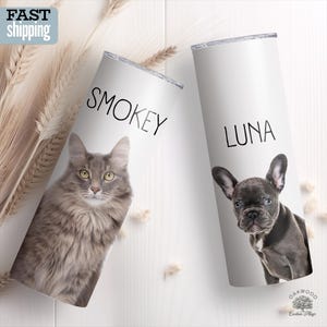 Custom Dog Photo Tumbler, Personalized Pet Photo Cup, Pet Portrait 20 Oz Skinny Cup, Custom Cat Photo Tumbler, Gift for Dog Cat Mom Gift