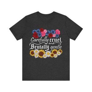 Losers Carefully Cruel & Brutally Gentle Unisex Jersey Short Sleeve Tee / Harley Laroux / The Dare / Smutty Smut / Dark Spicy Romance
