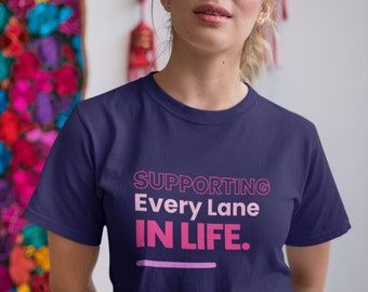 Supporting Every Lane Unisex Ultra Cotton Tee
