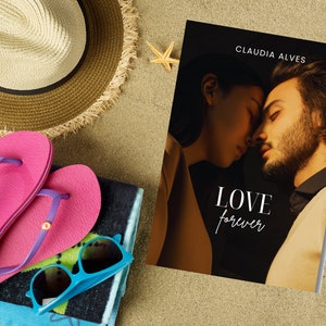 May include: A book cover with a couple embracing, the title "LOVE forever" in white text on a black background. The author's name, "CLAUDIA ALVES", is printed in white text at the top of the cover.
