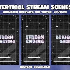 Può includere: Scene di streaming verticale animate per TikTok e YouTube. Il design presenta tre overlay a forma di telefono con il testo "Stream Starting", "Stream Ending" e "Be Right Back" in un font a bolle. Lo sfondo è blu scuro con stelle bianche.