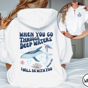 Christian Whale Shark Sweatshirt, Bible Verse Sweatshirt, Ocean Faith Sweater, Isaiah 43:2 Shirt, Jesus Shark Gift, Coastal God Sweatshirt