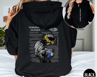Forgive Them Father Zip Up Hoodie - Unisex Christian Sweatshirt, Full Zip Hooded Sweatshirt, Religious Zipper Jacket, Mens Womens Religious