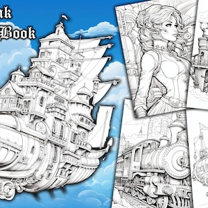May include: A black and white colouring book with 20 pages featuring steampunk illustrations. The cover shows a flying airship with a clock tower and a large house on top. The text "Steampunk Coloring Book" and "20 Pages!" is printed on the cover.