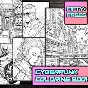 May include: A black and white cyberpunk coloring book with over 50 pages. The cover features a futuristic city scene with buildings, bridges, and a motorcycle rider.