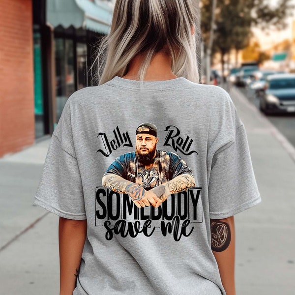 Jelly Roll Shirt, Somebody Save Me T-shirt, Jelly Roll 2023 Tour Shirt, Son Of A Sinner Shirt, Western Country Shirt, Country Shirt