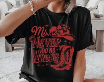 Comfort colors, Western Shirt, Ms. Never Do No Wrong, Cowgirl tee, Country Concert Tee, Im The Problem Tour sweatshirt, Western Music Fan