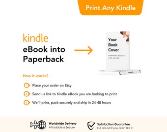 Print Kindle into Paperback | Print Kindle eBooks | Print, Bind & Shipping Service | Personal Use Only