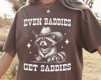 Even Baddies Get Saddies Shirt for Women and Men Funny Raccoon Graphic Tee Mental Health Shirt Anxiety Depression ADHD Comfort Colors