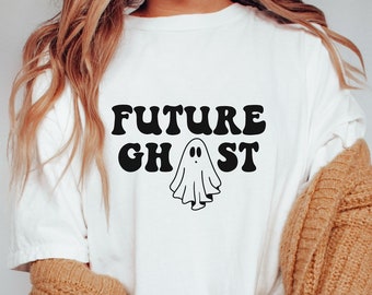 Future Ghost Shirt, Ghost Halloween Shirt, Spooky Season Shirt, Cute Ghost Shirt, Sarcastic Shirt, Funny Halloween Shirt, Retro Halloween