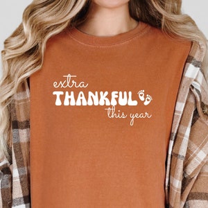 Extra Thankful This Year Pregnancy Reveal Shirt, Thanksgiving Maternity Announcement Tee, Fall Baby Announcement, Pregnancy Announcement
