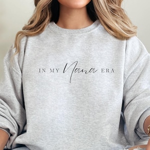 In meiner Nana Era Sweatshirt, Geschenk für Nana, neue Oma Geschenk, Großmutter Geschenk, Nana Reveal Shirt, Schwangerschaft Reveal für Mama