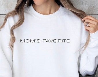 Mamas Lieblings-Sweatshirt Lieblingstochter Lustiges Lieblingskind Shirt Lustige Familienkleidung Lustige Tochter Geschenk für Schwester Geschenk für Bruder