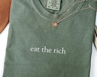 Eat the Rich Shirt, Minimalist Tshirt, Eat the rich, Socialist Leftist Tee, Liberal Shirts, Fck The System, Tax The Rich Protest Tshirt