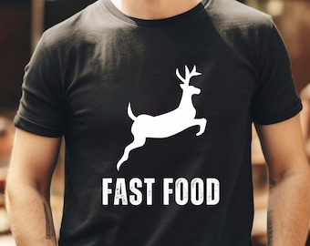 Funny Hunting Shirt, Fast Food Deer Shirt, Deer Hunting Shirt, Deer Hunter Tshirt, Funny Grandpa Tee, Gift for Husband, Hunter Gift