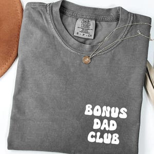 Bonus Dad Club Shirt, Bonus Dad Gift Best Step Dad T Shirt Funny Stepdad Gift Funny Stepdad Shirt Bonus Dad Best Dad Gifts