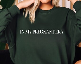 En mi era embarazada camisa de embarazo divertida sudadera de maternidad mamá anuncio de embarazo suéter bebé revelar regalo para mamá para ser cuello redondo