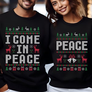 Matching Couples Ugly Christmas Sweater Funny Couple Ugly Christmas Sweater, I Come in Peace Sweatshirts, Matching Couples Christmas Pjs