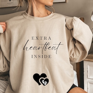 Extra Heartbeat Inside Sweatshirt Pregnancy Reveal Sweatshirt Baby Announcement Mommy To Be Maternity Sweater Pregnancy Shirt Baby Shower