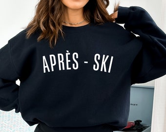 Après Ski Club, Apres Ski Sweater, Apres All Day Ski Sweatshirt, Après Ski Party Shirt, Aspen Sweatshirt, Apres Ski, Ski Bum Sweatshirt