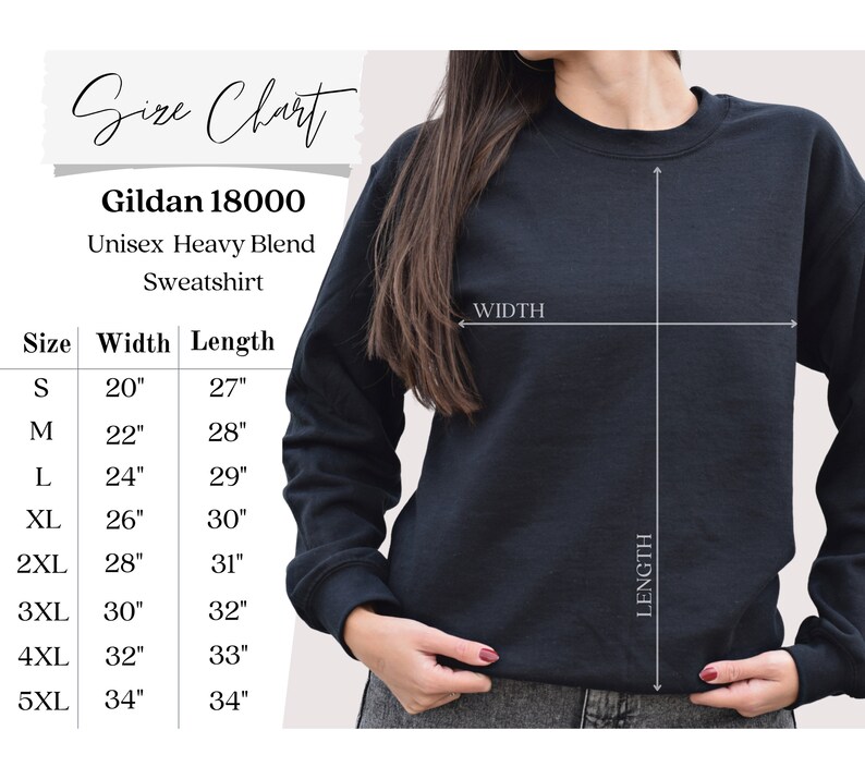 May include: Size chart for a Gildan 18000 unisex heavy blend sweatshirt. The chart shows the width and length measurements in inches for sizes S through 5XL.